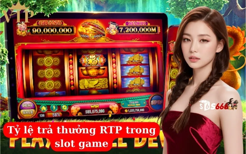 Tỷ lệ trả thưởng RTP trong slot game